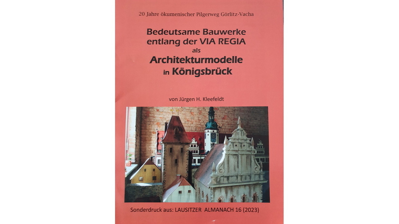 Diese Broschüre über die Architekturmodelle in Königsbrück ist jetzt erschienen.