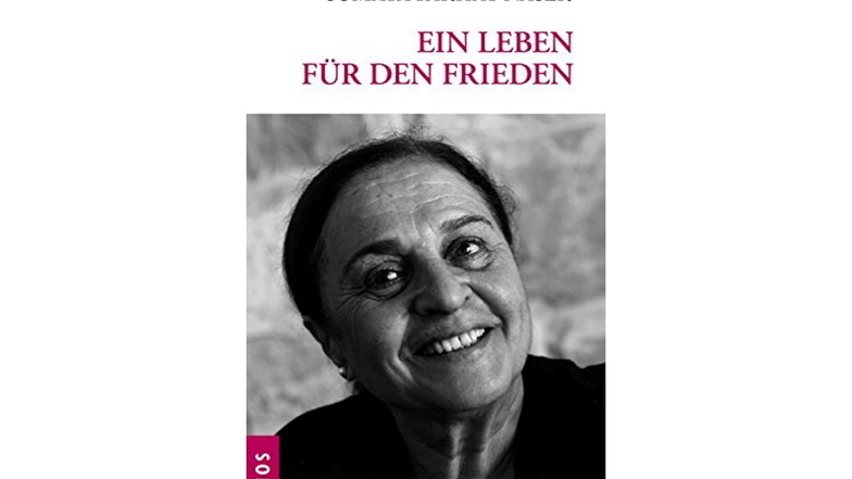 „Ein Leben für den Frieden“: Aus diesem Buch liest die Autorin Sumaya Farhat-Naser am 10. November im Burgtheater Bautzen.