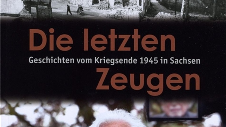 „Die letzten Zeugen – Geschichten vom Kriegsende in Sachsen“, RuV Freital- Pirna, 204 Seiten, 16,95 Euro. Nächste Woche auch wieder im SZ-Treffpunkt Zittau erhältlich.