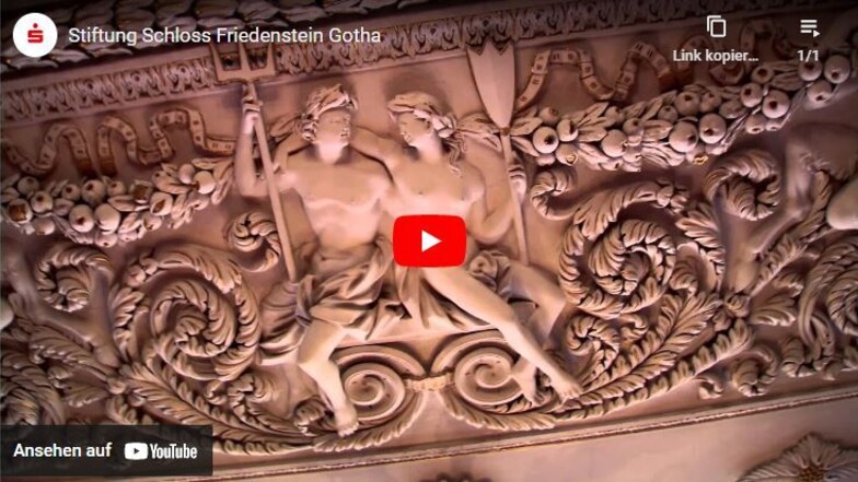 Im Video: Stiftung Schloss Friedenstein Gotha