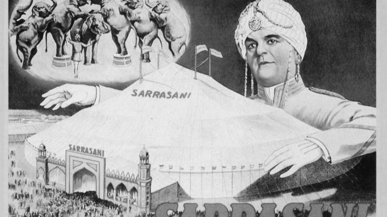 Der ursprüngliche Zirkus Sarrasani setzte auch in der Werbung Maßstäbe.