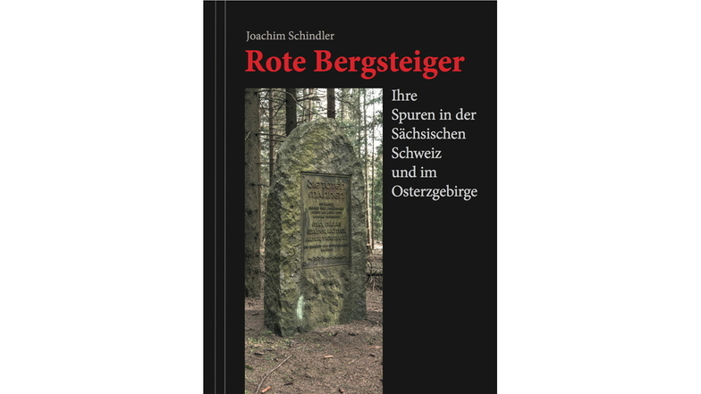 Das Buch über die Roten Bergsteiger von Joachim Schindler liegt jetzt in einer erweiterten Ausgabe vor.
