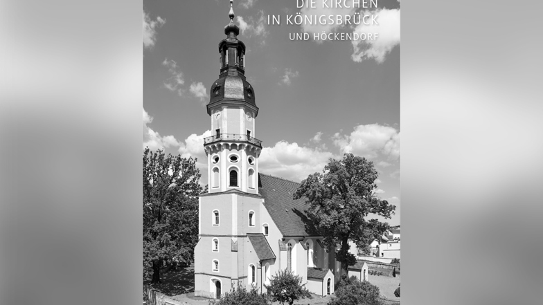 Im Verlag Schnell und Steiner ist jetzt der Kirchenführer „Die Kirchen in Königsbrück und Höckendorf“ erschienen.