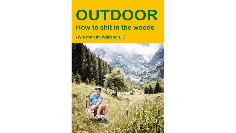 Ulrike Katrin Peters, Karsten-Thilo Raab: „Outdoor. How to shit in the woods (Wie man im Wald sch...)“, Conrad Stein Verlag, 96 Seiten, 8,90 Euro.
