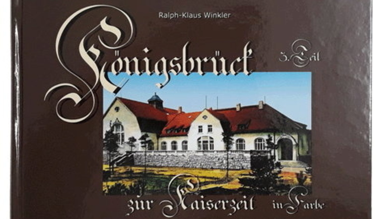 Kürzlich ist das neue Buch von Ralph-Klaus Winkler erschienen. Wie immer geht es darin um die Geschichte von Königsbrück.