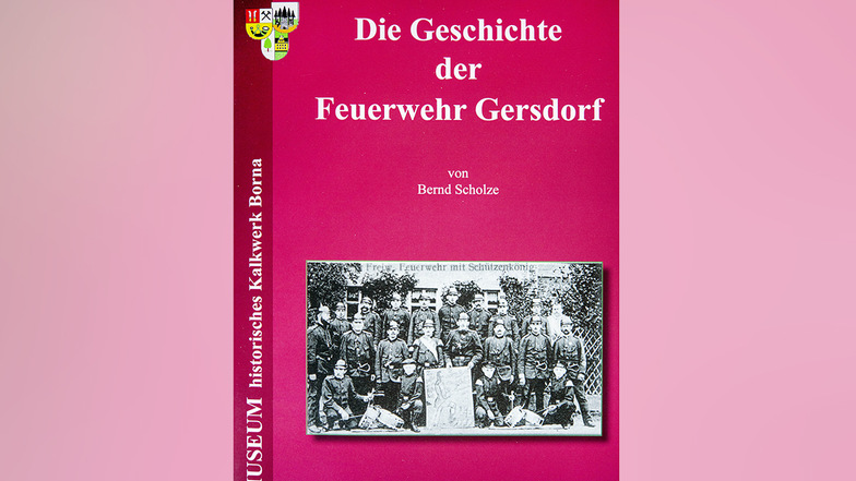 Die Broschüre zum neuen Museum: Die Feuerwehr Borna-Gersdorf in Exponaten und Wort und Bild.