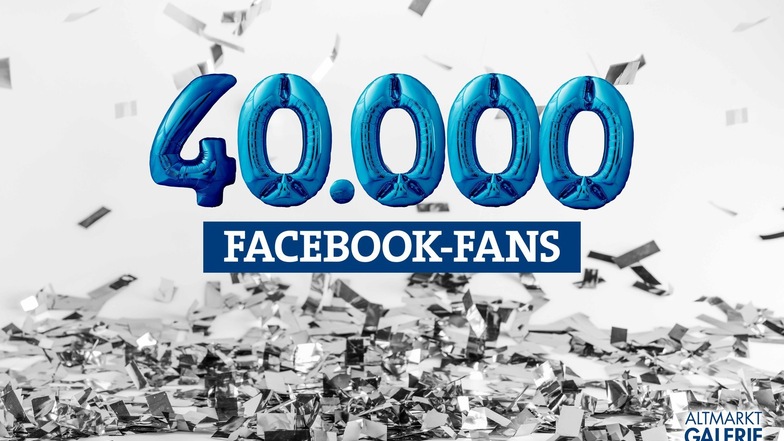 Mit einem Gewinnspiel bedankte sich die Altmarkt-Galerie bei ihren mittlerweile 40.000 Facebook-Fans.