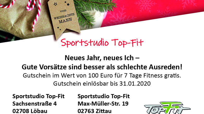 Sportstudio Top-Fit, Sachsenstraße 4, 02708 Löbau und Max-Müller-Str. 19, 02763 Zittau
