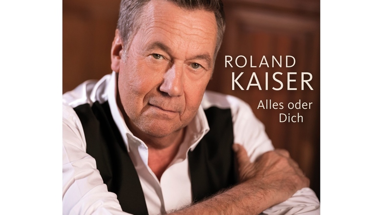 Das neue Album "Alles oder Dich" von Roland Kaiser.